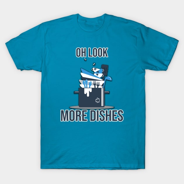 Oh Look, More Dishes T-Shirt by Midwest Magic Cleaning